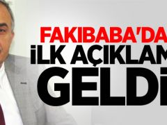 Fakıbaba’dan ilk açıklama