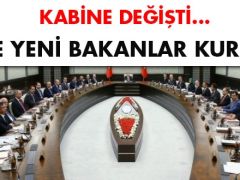 İşte Yeni Kabine