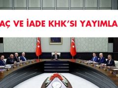 İhraç ve iade KHK’sı yayımlandı