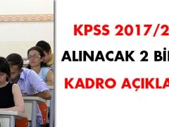 KPSS 2017/2 ile alınacak 2 bin 38 kadro açıklandı