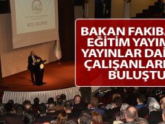 Bakan Fakıbaba, Eğitim Yayım ve Yayınlar Dairesi çalışanlarıyla buluştu